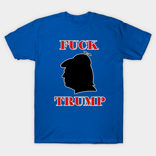 Fuck Trump T-Shirt by theruins